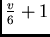 $\frac{v}{6} +1$