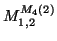 $M_{1,2}^{M_4(2)}$